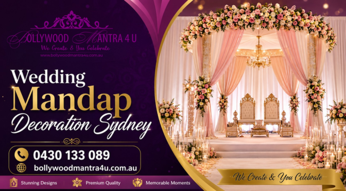 Why Hiring Experts for Wedding Mandap Decoration in Sydney Is A Right Call?